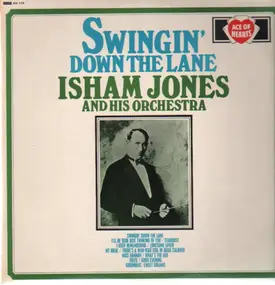 Isham Jones - Swingin' Down The Lane