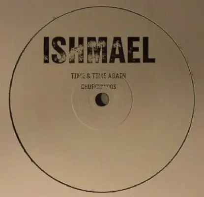 Ishmael - Time & Time Again