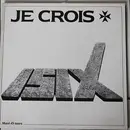 12inch Vinyl Single - Isix - Je Crois - Limited Edition