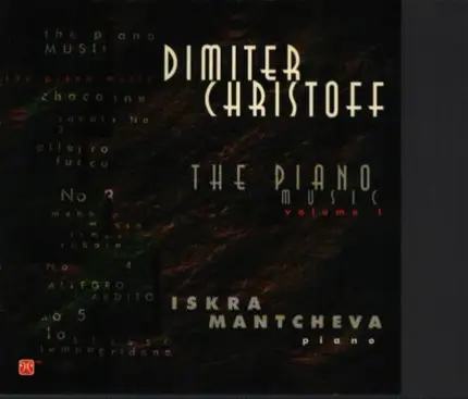 Iskra Mantcheva - Dimiter Christoff: The Piano Music, Volume 1