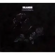Islands - A Sleep & A Forgetting