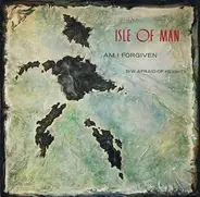 Isle Of Man - Am I Forgiven