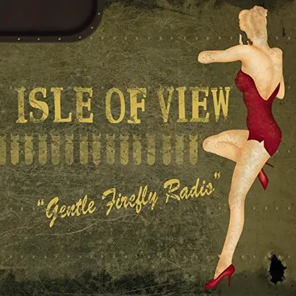 Isle Of View - Gentle Firefly Radio