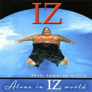 Israel Kamakawiwo'ole - Alone in IZ World