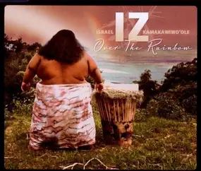 Israel Iz Kamakawiwo'ole - Over the Rainbow -2tr-