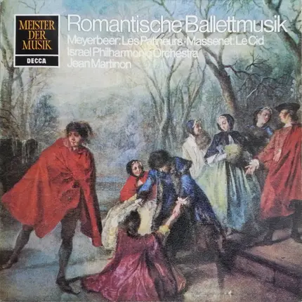 Meyerbeer / Massenet - Romantische Ballettmusik