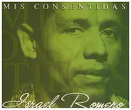 Israel Romero - Mis Consentidas