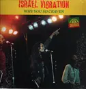 LP - Israel Vibration - Why You So Craven - 180 g