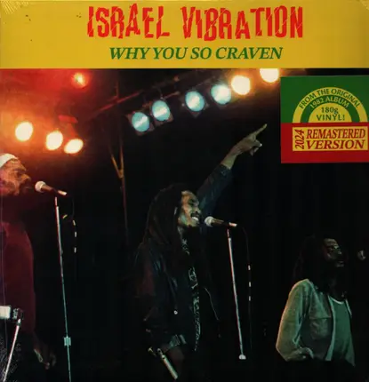 Israel Vibration - Why You So Craven