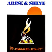 Israelight - Arise & Shine