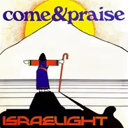 Israelight - Come & Praise