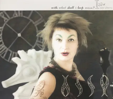 Issa , Jane Siberry - With What Shall I Keep Warm?