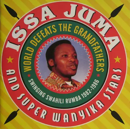 Issa Juma And Super Wanyika Stars - World Defeats the Grandfathers
