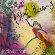 CD - Issie Barratt - Astral Pleasures - Digipak
