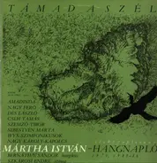 István Mártha / Támad A Szél - Hangnapló