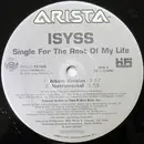 12inch Vinyl Single - Isyss - Single For The Rest Of My Life - Still Sealed