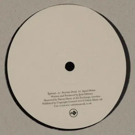 Ipman - Persistent Dread / Signal Motion