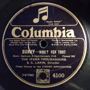 Ipana Troubadours - Who? / Sunny