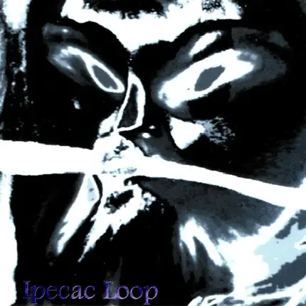 Ipecac Loop - eX