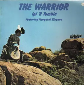 Ipi'n Tombia Featuring Margaret Singana - The Warrior