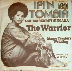 Ipi'n Tombia Featuring Margaret Singana - The Warrior / Mama Tembu's Wedding