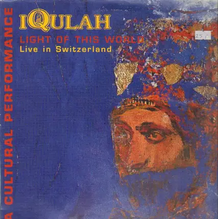 Iqulah - Light Of This World / Live In Switzerland