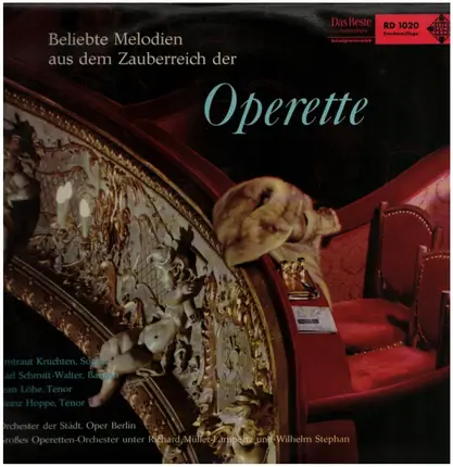 Irmtraut Kruchten , Karl Schmitt-Walter , Jean Löhe , Heinz Hoppe - Beliebte Melodien Aus Dem Zauberreich Der Operette