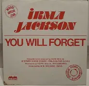 Irma Jackson - You Will Forget