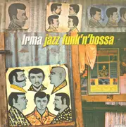 Double LP - Irma Jazz - Irma Jazz Funk'N'Bossa - Gatefold