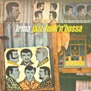 Irma Jazz - Irma Jazz Funk'N'Bossa