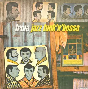 Various Artists - Irma Jazz Funk'N'Bossa