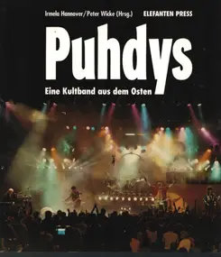 Puhdys - Puhdys - Eine Kultband aus dem Osten