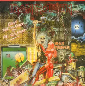 Iron Maiden - Bring Your Daughter... To The Slaughter