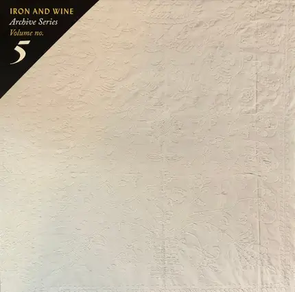 Iron And Wine - Archive Series Volume No. 5