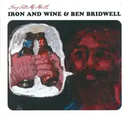 CD - Iron And Wine & Ben Bridwell - Sing Into My Mouth - digisleeve