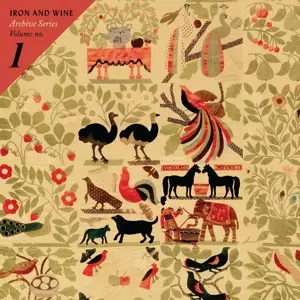 Iron & Wine - Archive Series Volume 1