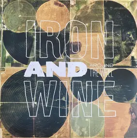 Iron and Wine - Around The Well