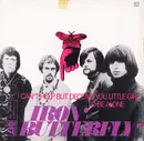 7inch Vinyl Single - Iron Butterfly - I Can't Help But Deceive You Little Girl / To Be Alone - no cover