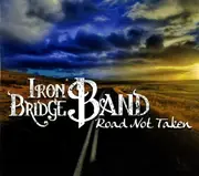 CD - Iron Bridge Band - Road Not Taken - Digisleeve