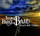 CD - Iron Bridge Band - Road Not Taken - Digisleeve