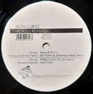 Iron Curtis - Horses Remixes