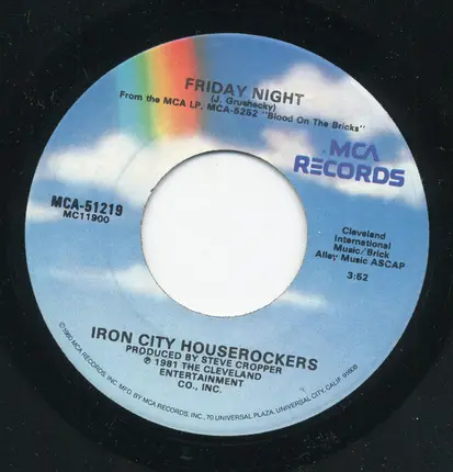Iron City Houserockers - Friday Night / No Easy Way Out