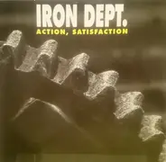 Iron Dept. - Action Satisfaction