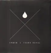 IRON FIST OF THE SUN - Tears Royal