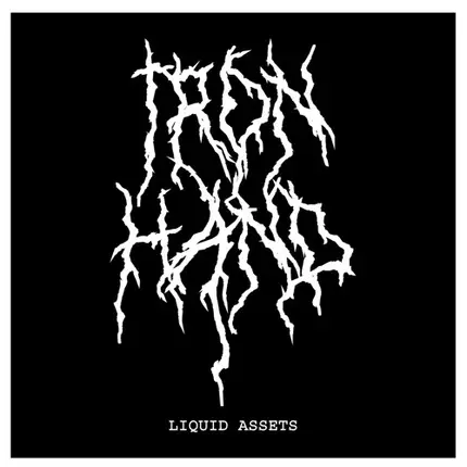 Iron Hand - Liquid Assets