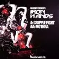 Iron Hands - Cripple Fight/Mothra