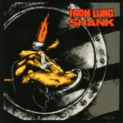 Iron Lung - Iron Lung / Shank