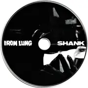 CD - Iron Lung / Shank - Iron Lung / Shank