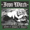 7inch Vinyl Single - Iron Witch - Post Vegas Blues - green pressing