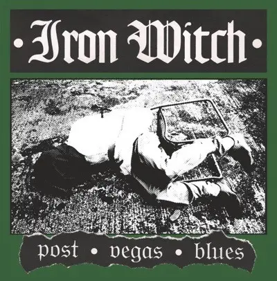 Iron Witch - Post Vegas Blues